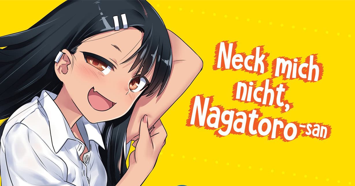 Weltweiter Erfolg von „Neck mich nicht, Nagatoro-san“ bekanntgegeben