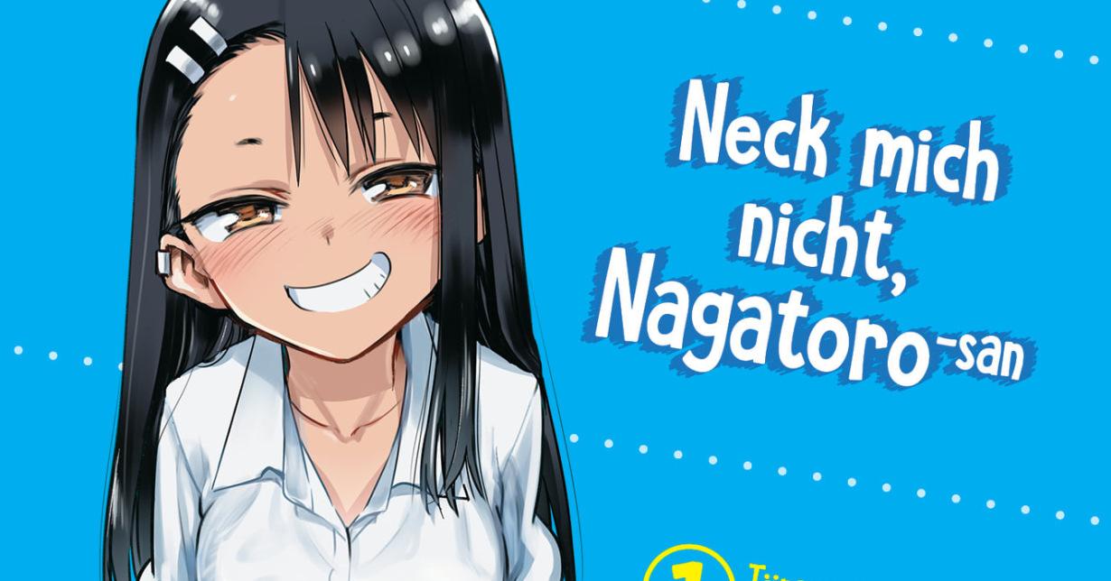 „Neck mich nicht, Nagatoro-san“-Mangaka Nanashi plant neues Werk